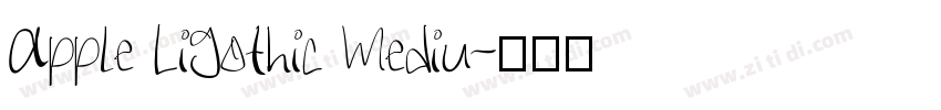 Apple LiGothic Mediu字体转换